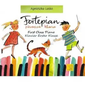 Fortepian Pierwsza Klasa - Agnieszka Lasko - Podręcznik