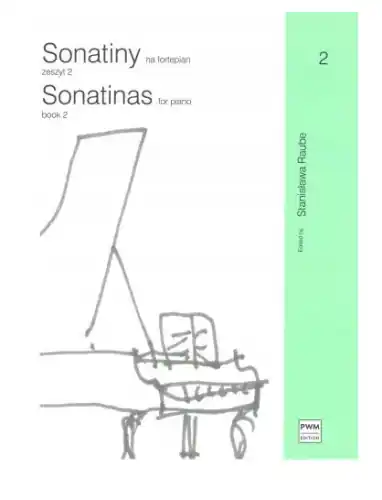 Sonatiny na Fortepian - Zeszyt 2 - Stanisława Raube