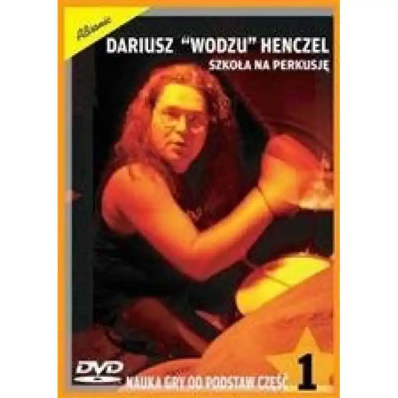 Szkoła na perkusję cz. 1 Dariusz ˝Wodzu˝ Henczel