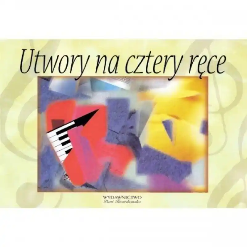 Pani Twardowska Utwory na cztery ręce książka