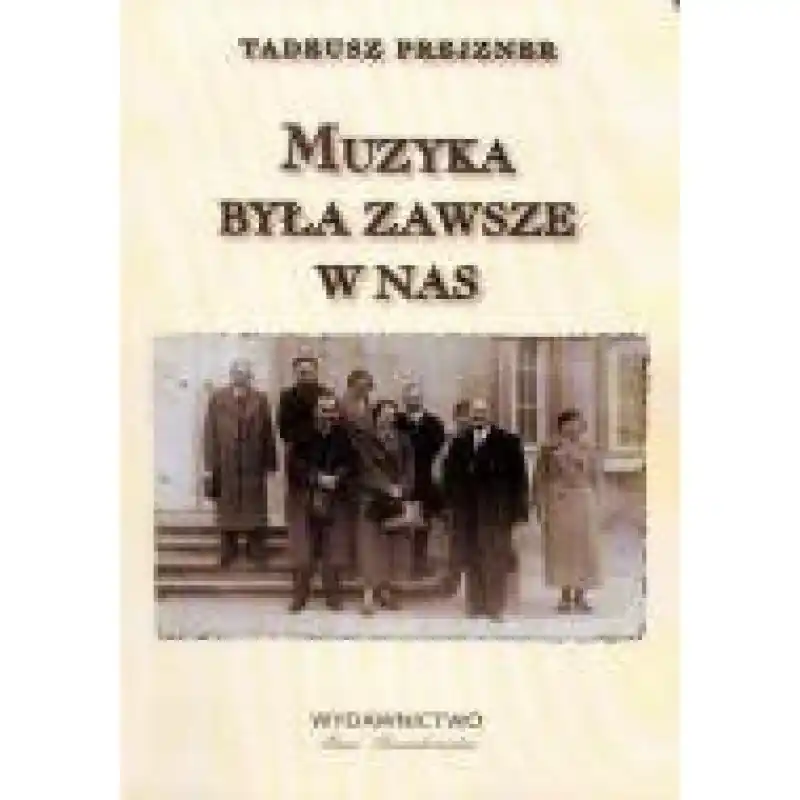 Pani Twardowska Muzyka Była zawsze w nas Prejzner